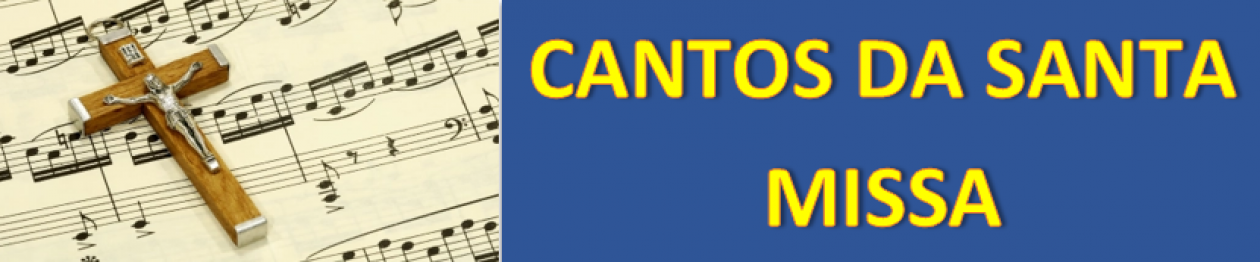 Cantos da Missa